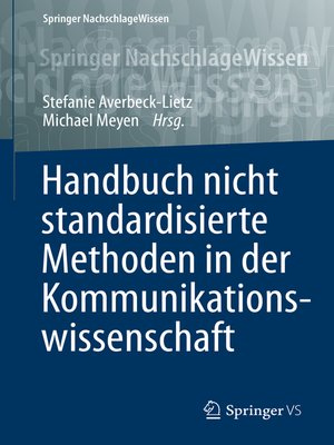 cover image of Handbuch nicht standardisierte Methoden in der Kommunikationswissenschaft